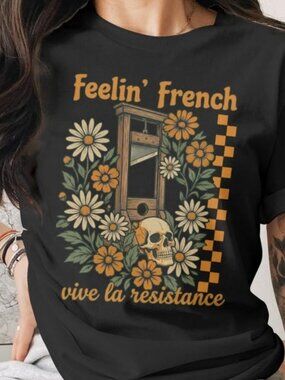 Feelin French Shirt, Vive La Resistance Gothic Floral Tee